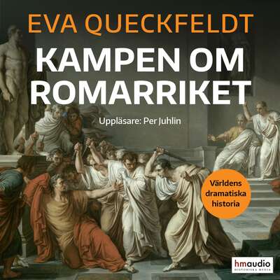 Kampen om Romarriket - Eva Queckfeldt.