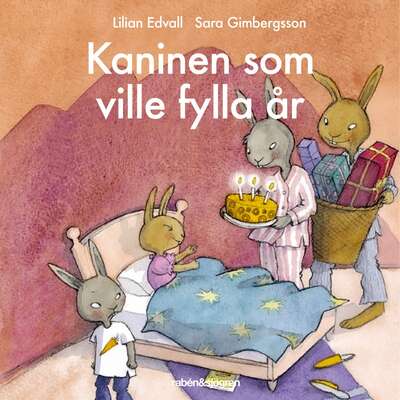 Kaninen som ville fylla år - Lilian Edvall.