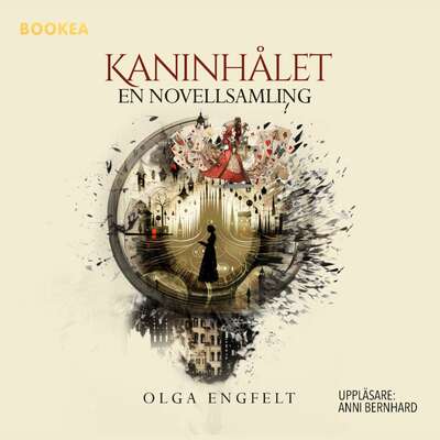 Kaninhålet : en novellsamling - Olga Engfelt.