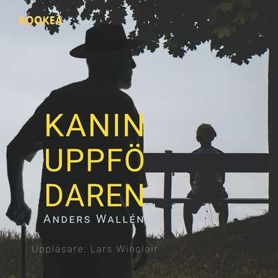 Kaninuppfödaren - Anders Wallén.