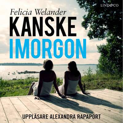 Kanske imorgon - Felicia Welander.