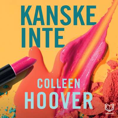 Kanske inte - Colleen Hoover.