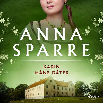 Karin Måns dåter - Anna Sparre.