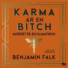 Karma är en bitch - Mordet på en klimatikon