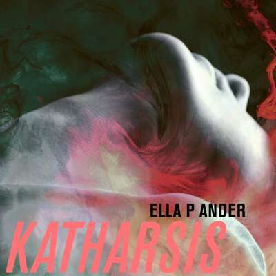 Katharsis - Ella P. Ander.