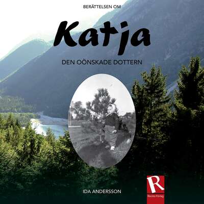 Katja - Den oönskade dottern - Ida Andersson.