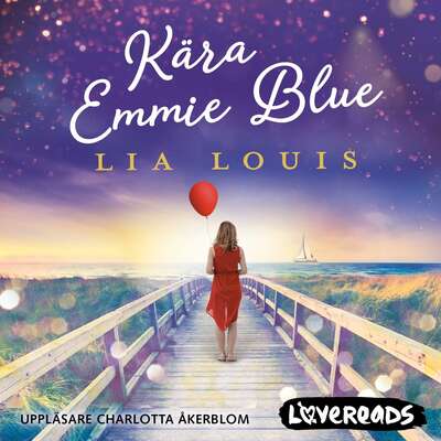 Kära Emmie Blue - Lia Louis.