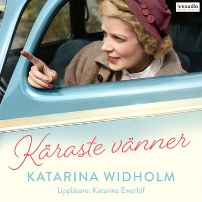 Käraste vänner - Katarina Widholm.