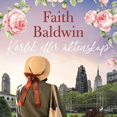 Kärlek eller äktenskap - Faith Baldwin.