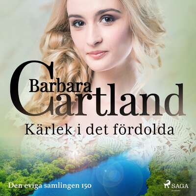 Kärlek i det fördolda - Barbara Cartland.