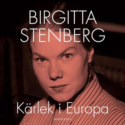 Kärlek i Europa - Birgitta Stenberg.