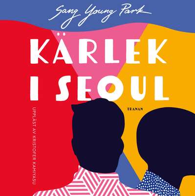 Kärlek i Seoul - Sang Young Park.