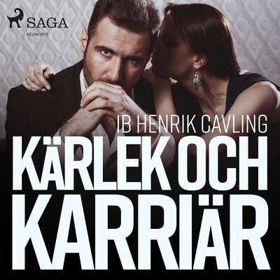 Kärlek och karriär - Ib Henrik Cavling.