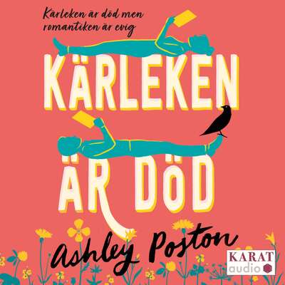 Kärleken är död - Ashley Poston.