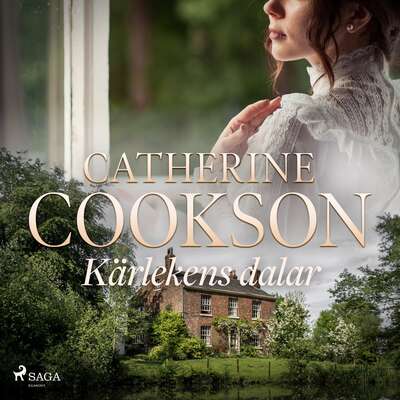 Kärlekens dalar - Catherine Cookson.