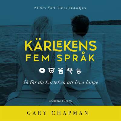 Kärlekens fem språk - Gary Chapman.