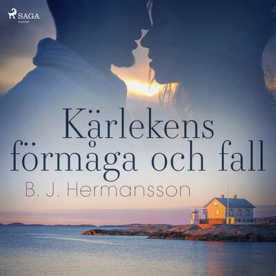 Kärlekens förmåga och fall - B. J. Hermansson.