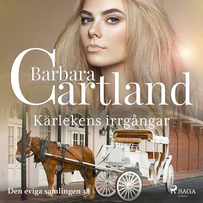 Kärlekens irrgångar - Barbara Cartland.