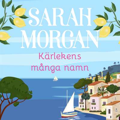 Kärlekens många namn - Sarah Morgan.