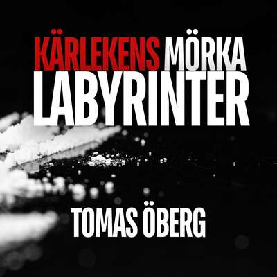 Kärlekens mörka labyrinter - Tomas Öberg.