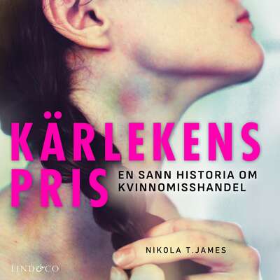 Kärlekens pris: En sann historia om kvinnomisshandel