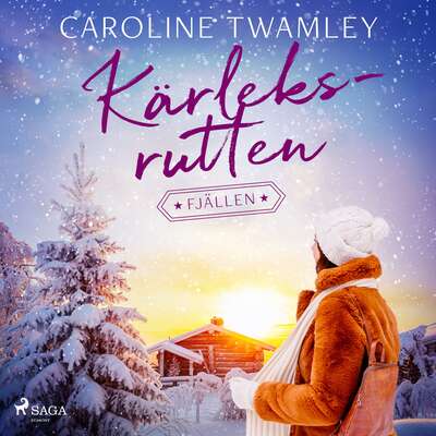 Kärleksrutten - Fjällen - Caroline Twamley.