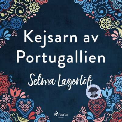 Kejsarn av Portugallien - Selma Lagerlöf.