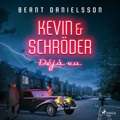 Kevin & Schröder - Déjà vu - Bernt Danielsson.