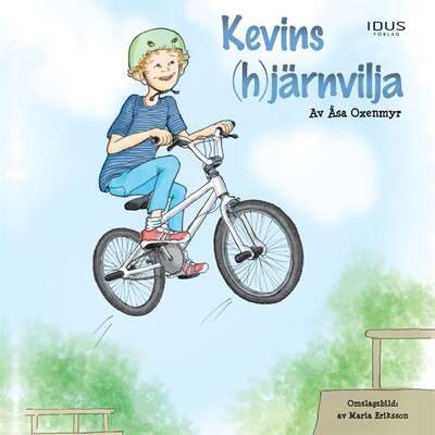 Kevins (h)järnvilja - Åsa Oxenmyr.