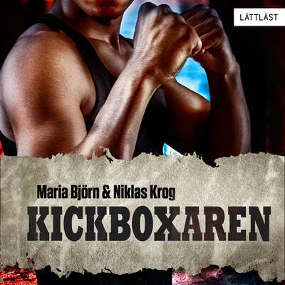 Kickboxaren / Lättläst - Niklas Krog och Maria Björn.