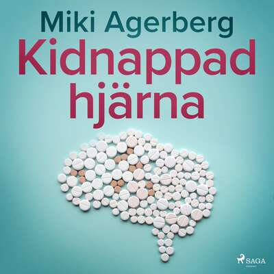 Kidnappad hjärna - Miki Agerberg.