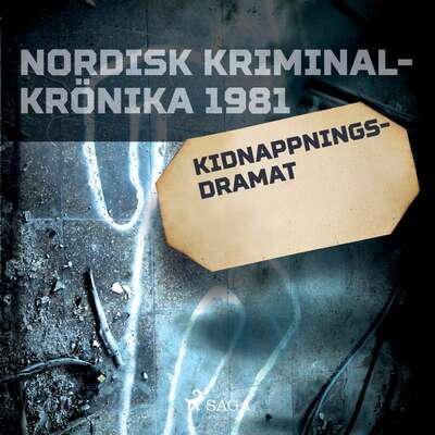 Kidnappningsdramat - Saga Egmont.