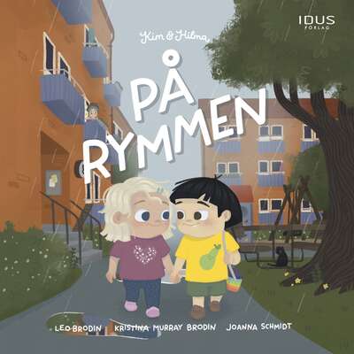 Kim & Hilma : På rymmen - Leo Brodin och Kristina Murray Brodin.