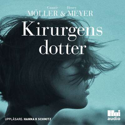 Kirurgens dotter - Cannie Möller och Henry Meyer.