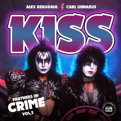 Kiss: Jakten på sanningen - Partners in Crime (del 2)