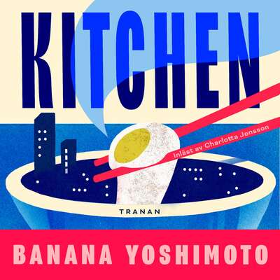 Kitchen - Banana Yoshimoto.