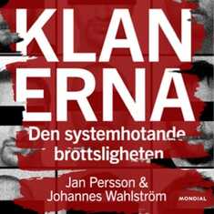 Klanerna : den systemhotande brottsligheten