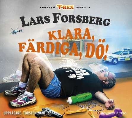 Klara, färdiga, dö! - Lars Forsberg.