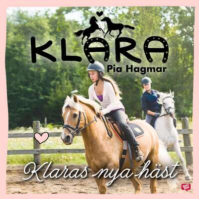 Klaras nya häst - Pia Hagmar.