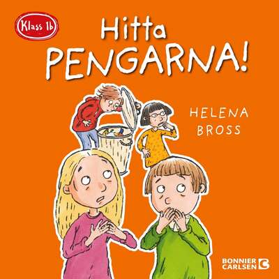 Klass 1b. Hitta pengarna! - Helena Bross.