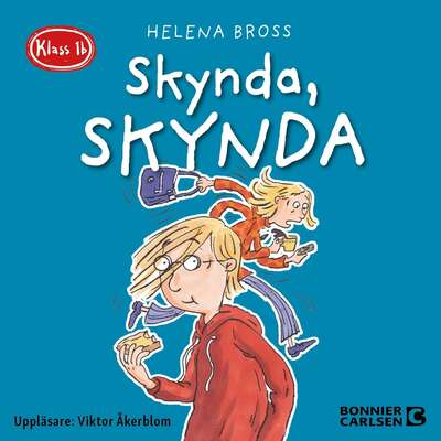 Klass 1b. Skynda, skynda - Helena Bross.