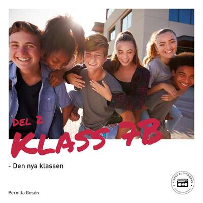 Klass 7B - Den nya klassen - Pernilla Gesén.