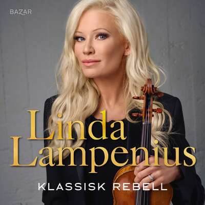 Klassisk rebell - Linda Lampenius.