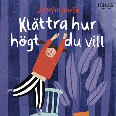 Klättra hur högt du vill - Josefin Norlin.