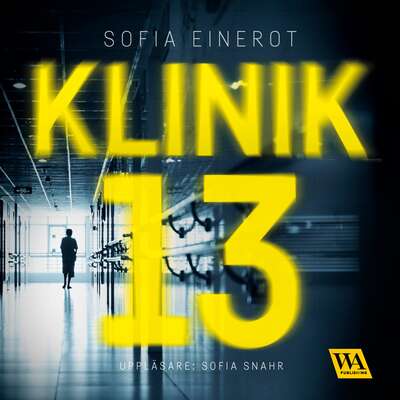 Klinik 13 - Sofia Einerot.