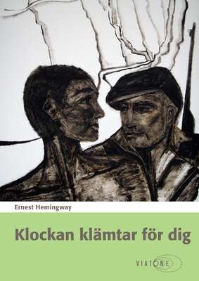 Klockan klämtar för dig - Ernest Hemingway.