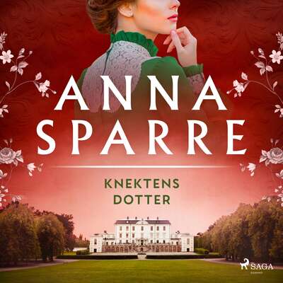 Knektens dotter - Anna Sparre.