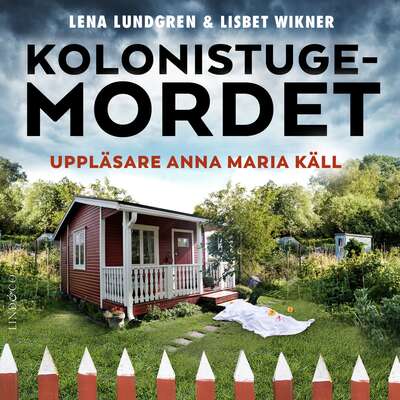 Kolonistugemordet - Lena Lundgren och Lisbet Wikner.