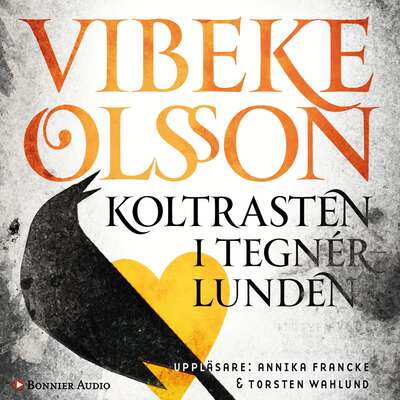 Koltrasten i Tegnérlunden - Vibeke Olsson.