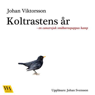 Koltrastens år - Johan Viktorsson.